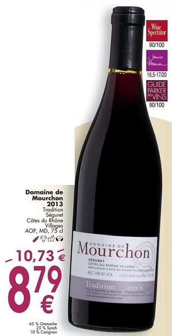 Promoties Domaine de mourchon 2013 tradition seguret côtes du rhône villages - Rode wijnen - Geldig van 03/10/2016 tot 31/10/2016 bij Cora