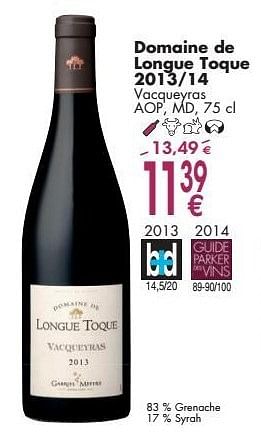Promoties Domaine de longue toque vacqueyras - Rode wijnen - Geldig van 03/10/2016 tot 31/10/2016 bij Cora