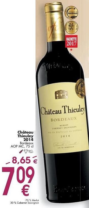 Promotions Château thieuley 2014 bordeaux - Vins rouges - Valide de 03/10/2016 à 31/10/2016 chez Cora