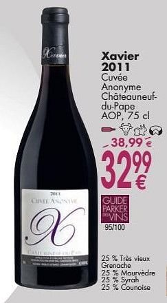 Promoties Xavier 2011 cuvée anonyme châteauneuf- du-pape - Rode wijnen - Geldig van 03/10/2016 tot 31/10/2016 bij Cora
