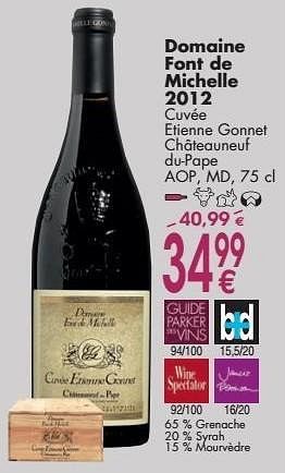 Promotions Domaine font de michelle 2012 cuvée etienne gonnet châteauneuf du-pape - Vins rouges - Valide de 03/10/2016 à 31/10/2016 chez Cora