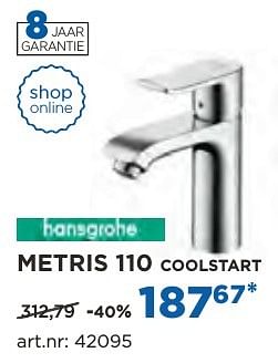 Promoties Metris 110 coolstart wastafelkranen - Hansgrohe - Geldig van 04/10/2016 tot 29/10/2016 bij X2O