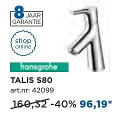 Promotions Talis s80 koudwaterkranen - Hansgrohe - Valide de 04/10/2016 à 29/10/2016 chez X2O