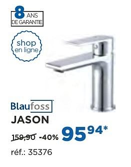 Promoties Jason robinets de lavabo - Blaufoss - Geldig van 04/10/2016 tot 29/10/2016 bij X2O