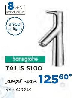 Promotions Talis s100 robinets de lavabo - Hansgrohe - Valide de 04/10/2016 à 29/10/2016 chez X2O