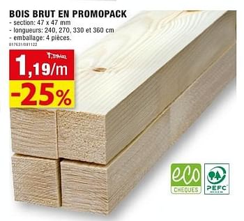 Promoties Bois brut en promopack - Merk onbekend - Geldig van 12/10/2016 tot 23/10/2016 bij Hubo