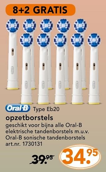 Promotions Opzetborstels eb20 - Oral-B - Valide de 10/10/2016 à 23/10/2016 chez Blokker