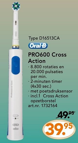 Promoties Oral-b pro600 cross action d16513ca - Oral-B - Geldig van 10/10/2016 tot 23/10/2016 bij Blokker