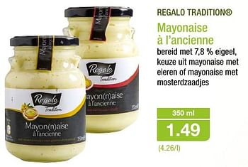 Promoties Mayonaise à l`ancienne - Regalo - Geldig van 12/10/2016 tot 19/10/2016 bij Aldi