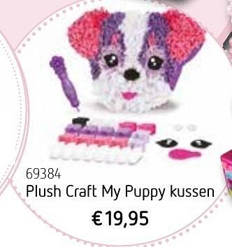 Promoties Plush craft my puppy kussen - Plush Craft - Geldig van 01/10/2016 tot 31/12/2016 bij De Speelvogel