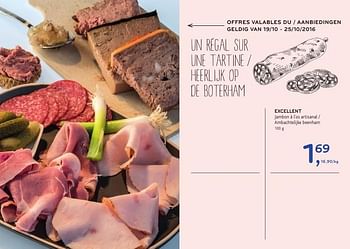 Promoties Excellent jambon à l`os artisanal - Excellent - Geldig van 19/10/2016 tot 25/10/2016 bij Alvo
