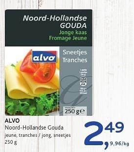 Promotions Alvo noord-hollandse gouda - Produit maison - Alvo - Valide de 19/10/2016 à 01/11/2016 chez Alvo