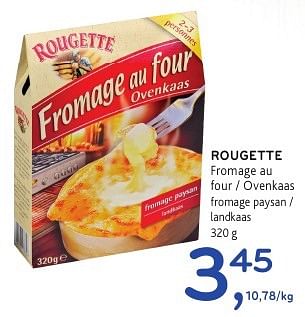 Promoties Rougette fromage au four - Rougette - Geldig van 19/10/2016 tot 01/11/2016 bij Alvo