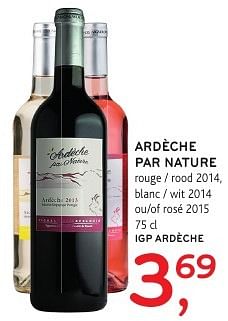Promotions Ardèche par nature - Vins rouges - Valide de 19/10/2016 à 01/11/2016 chez Alvo