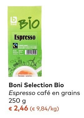 Promoties Boni selection bio espresso café en grains - Boni - Geldig van 05/10/2016 tot 01/11/2016 bij Bioplanet