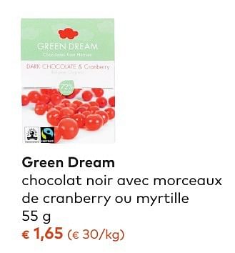 Promoties Green dream chocolat noir avec morceaux de cranberry ou myrtille - Green Dream - Geldig van 05/10/2016 tot 01/11/2016 bij Bioplanet