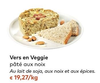 Promotions Vers en veggie pâté aux noix - Vers en Veggie - Valide de 05/10/2016 à 01/11/2016 chez Bioplanet