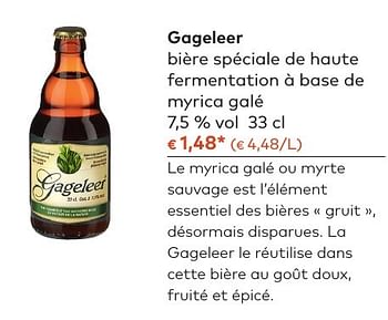Promotions Gageleer bière spéciale de haute fermentation à base de myrica galé - Gageleer - Valide de 05/10/2016 à 01/11/2016 chez Bioplanet