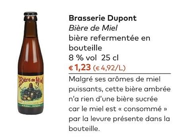 Promoties Brasserie dupont bière de miel bière refermentée en bouteille - Brasserie Dupont - Geldig van 05/10/2016 tot 01/11/2016 bij Bioplanet