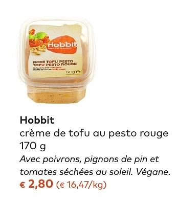 Promoties Hobbit crème de tofu au pesto rouge - De Hobbit - Geldig van 05/10/2016 tot 01/11/2016 bij Bioplanet