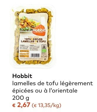 Promotions Hobbit lamelles de tofu légèrement épicées ou à l`orientale - De Hobbit - Valide de 05/10/2016 à 01/11/2016 chez Bioplanet