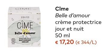 Promotions Cîme belle d`amour crème protectrice jour et nuit - Cime - Valide de 05/10/2016 à 01/11/2016 chez Bioplanet
