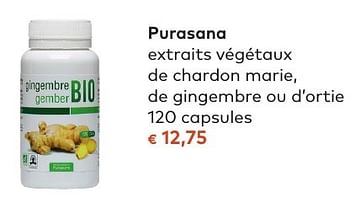 Promoties Purasana extraits végétaux de chardon marie, de gingembre ou d`ortie - Purasana - Geldig van 05/10/2016 tot 01/11/2016 bij Bioplanet