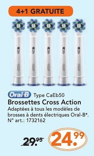 Promoties Oral-b brossettes cross action - Oral-B - Geldig van 10/10/2016 tot 23/10/2016 bij Blokker