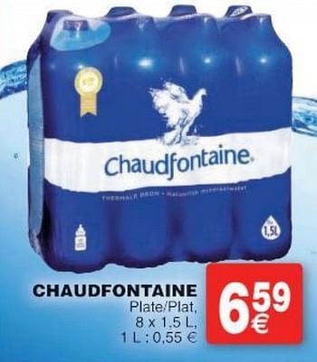 Promoties Chaudfontaine plate-plat - Chaudfontaine - Geldig van 11/10/2016 tot 24/10/2016 bij Cora