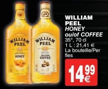 Promoties William peel honey ou-of coffee - William - Geldig van 11/10/2016 tot 24/10/2016 bij Cora
