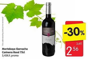 Promotions Montebaya garnacha carinena rood - Vins rouges - Valide de 13/10/2016 à 19/10/2016 chez Red Market