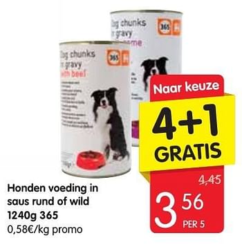 Promotions Honden voeding in saus rund of wild 365 - 365 - Valide de 13/10/2016 à 19/10/2016 chez Red Market