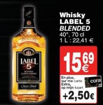 Promoties Whisky label 5 blended - Label 5 - Geldig van 11/10/2016 tot 24/10/2016 bij Cora