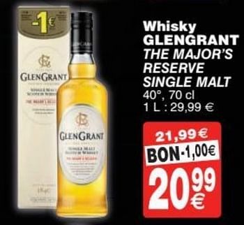 Promotions Whisky glengrant the major`s reserve single malt - Glengrant - Valide de 11/10/2016 à 24/10/2016 chez Cora