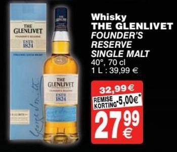 Promotions Whisky the glenlivet founder`s reserve single malt - The glenlivet - Valide de 11/10/2016 à 24/10/2016 chez Cora