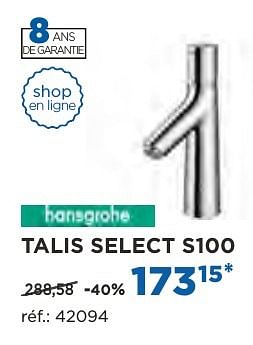 Promotions Talis select s100 robinets de lavabo - Hansgrohe - Valide de 04/10/2016 à 29/10/2016 chez X2O