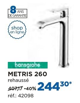 Promotions Metris 260 robinets de lavabo - Hansgrohe - Valide de 04/10/2016 à 29/10/2016 chez X2O