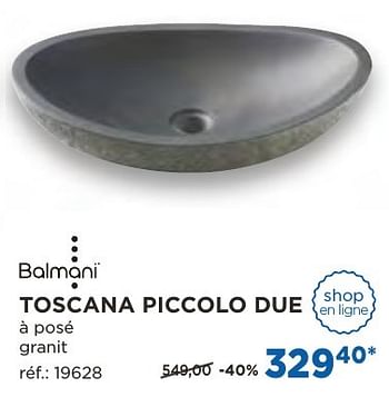 Promoties Toscana piccolo due vasques - Balmani - Geldig van 04/10/2016 tot 29/10/2016 bij X2O