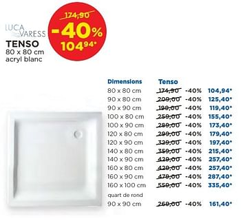 Promoties Tenso receveurs de douche en acryl - Luca varess - Geldig van 04/10/2016 tot 29/10/2016 bij X2O