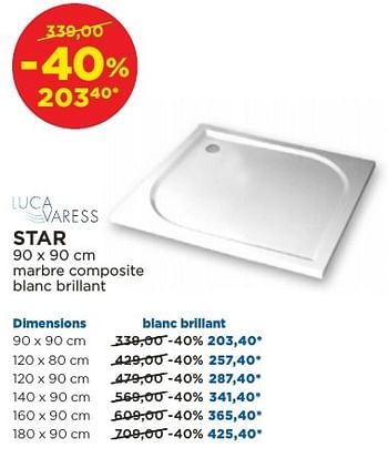 Promoties Star receveurs de douche en marbre composite - Luca varess - Geldig van 04/10/2016 tot 29/10/2016 bij X2O