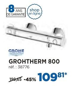 Promoties Grohtherm 800 robinets thermostatiques - Grohe - Geldig van 04/10/2016 tot 29/10/2016 bij X2O