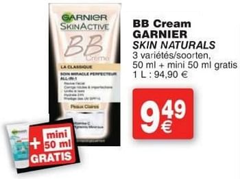 Promotions Bb cream garnier skin naturals - Garnier - Valide de 11/10/2016 à 24/10/2016 chez Cora