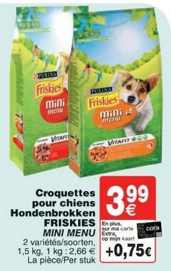 Promotions Croquettes pour chiens hondenbrokken friskies mini menu - Friskies - Valide de 11/10/2016 à 24/10/2016 chez Cora