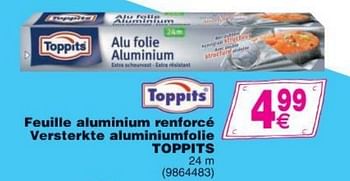 Promotions Feuille aluminium renforcé versterkte aluminiumfolie toppits - Toppits - Valide de 11/10/2016 à 24/10/2016 chez Cora