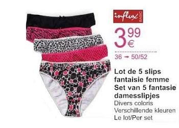 Promoties Slips fantaisie femme - INFLUX - Geldig van 11/10/2016 tot 24/10/2016 bij Cora
