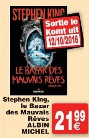 Promoties Stephen king, le bazar des mauvais rêves albin michel - Huismerk - Cora - Geldig van 11/10/2016 tot 24/10/2016 bij Cora