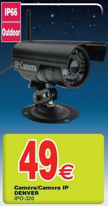Promoties Caméra - camera ip denver ipo-320 - Denver - Geldig van 11/10/2016 tot 24/10/2016 bij Cora