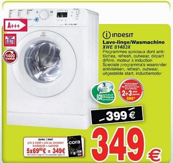 Promoties Indesit lave linge- wasmachine xwe 81483x - Indesit - Geldig van 11/10/2016 tot 24/10/2016 bij Cora