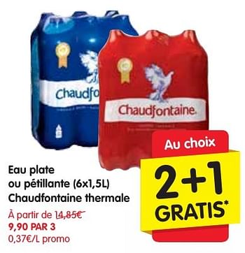 Promotions Eau plate ou pétillante chaudfontaine thermale - Chaudfontaine - Valide de 13/10/2016 à 19/10/2016 chez Red Market