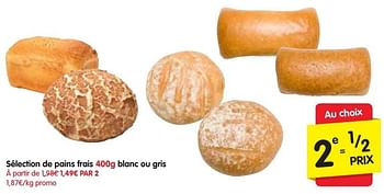 Promotions Sélection de pains frais blanc ou gris - Produit Maison - Red Market - Valide de 13/10/2016 à 19/10/2016 chez Red Market